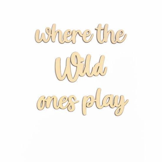 Vavida - Houten Wanddecoratie - Where the wild ones play - Kinderkamer - Babykamer