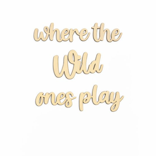 Vavida - Houten Wanddecoratie - Where the wild ones play - Kinderkamer - Babykamer